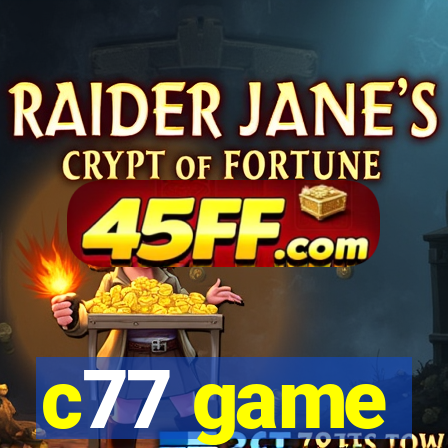c77 game